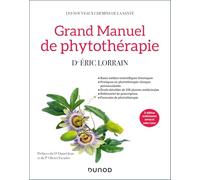 Grand Manuel de phytothérapie - 2e éd.