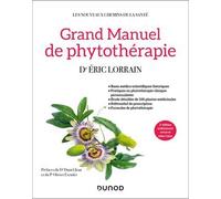 Grand Manuel De Phytothérapie - 2e Éd.