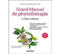 Grand Manuel de phytothérapie Eric Lorrain (Auteur)