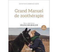 Grand manuel de zoothérapie - 2e éd.