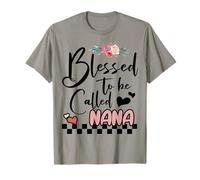 Grand-mère de la fête des mères bénie d'être appelée Nana T-Shirt