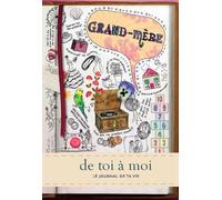 Grand-Mère De toi à moi - Collectif - Editions de la Sarriette - relié - Jeux livres objets