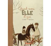 Grand-Mère, Elle Et Moi