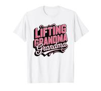 Grand Mere Halterophile Qui Souleve La Salle Forte T-Shirt