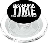 Grand-mère Il est Temps Que Nous y soyons, Enfin, Grand-mère drôle PopSockets PopGrip pour MagSafe