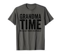 Grand-mère Il est Temps Que Nous y soyons, Enfin, Grand-mère drôle T-Shirt