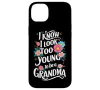 Grand-mère, Je Sais Que J'Ai l'air trop Jeune pour être Une Grand-mère Coque pour iPhone 14 Plus