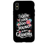 Grand-mère, Je Sais Que J'Ai l'air trop Jeune pour être Une Grand-mère Coque pour iPhone X/XS