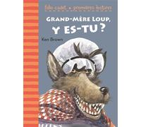 GRAND-MERE LOUP Y ES-TU