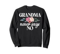 Grand-mère ne Dit jamais Non, Grand-mère Sweatshirt