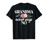 Grand-mère ne Dit jamais Non, Grand-mère T-Shirt