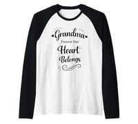 Grand-mère pour Toujours, Notre cœur Appartient - Grand-mère fière et aimante Manche Raglan