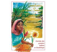 Grand-mère, pourquoi Sundari est venue en Guadeloupe. L'arrivée des premiers Indiens en Guadeloupe - Dany Bébel-Gisler - Jasor Eds - broché - Document jeunesse