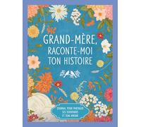 Grand-mère, raconte-moi ton histoire
