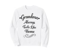Grand-mère se Sent Toujours comme chez Elle - Grand-mère fière et aimante au Style rétro Sweatshirt