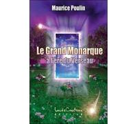 Le Grand Monarque À L'ère Du Verseau