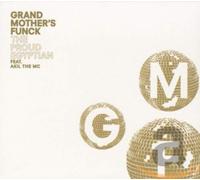 Grand Mother's Funck Feat Akil The Mc The Proud Egyptian