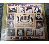 Grand Ole Opry: By The Decades - The 90s