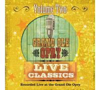 Grand Ole Opry Live Classics 2
