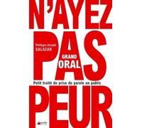 Grand oral: Petit traité de prise de parole en public