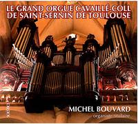 Grand orgue Cavaillé Coll de Saint Sernin de Toulouse CD