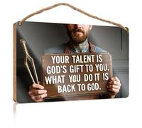 Grand panneau « Your Talent Is God's Gift To You ». What You Do It Is Back To God. Décoration de campeur à suspendre (20 x 30 cm)