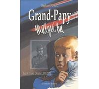 GRAND-PAPY MALGRE LUI
