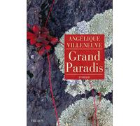 Angélique Villeneuve – Grand Paradis – Roman – Broché