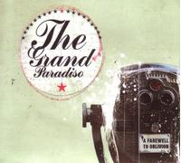Grand Paradiso, the - A Farewell to Oblivion [Import]