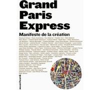 Grand Paris Express Collectif (Auteur)