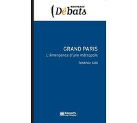 Grand Paris: L'émergence d'une métropole