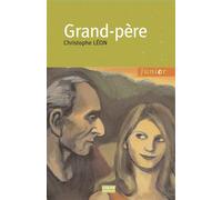 Grand-père - Christophe Léon - Oskar - broché - Roman junior dès 9 ans