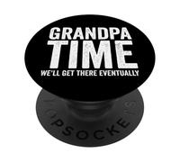 Grand-père Il est Temps Que Nous y soyons Enfin, Grand-père drôle PopSockets PopGrip Adhésif