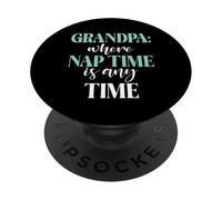 Grand-père où C'est l'heure de la Sieste, n'importe Quand Nouveau Grand-père PopSockets PopGrip Adhésif