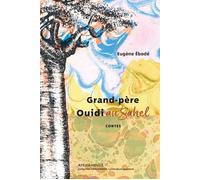 Grand-père Ouidi au Sahel - Eugène Ebodé - Africamoude - broché - Contes et légendes jeunesse