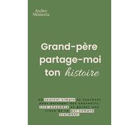 Grand-père, partage-moi ton histoire