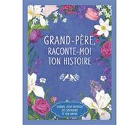 Grand-père raconte moi ton histoire Collectif (Auteur)