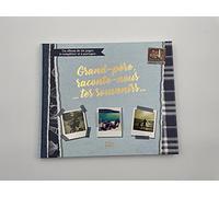 Grand-père, raconte nous... tes souvenirs...