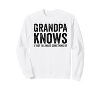 Grand-père Sait Que Sinon Je Vais Inventer Quelque Chose de drôle, Grand-père Sweatshirt