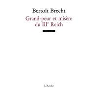 Grand-peur et misère du IIIe Reich - Bertolt Brecht - Arche - broché - Théâtre