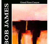 James, Bob - Grand Piano Canyon