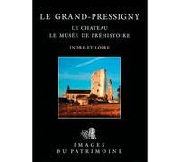Grand-Pressigny (Le), Le Chateau N°102 - Inventaire Du Patrimoine - Lieux Dits - broché - Livre