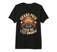 Grand Prix Course Automobile J Peux Pas C Est Dimanche T-Shirt Haut de Gamme