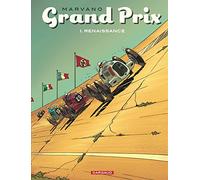 Grand Prix - Tome 1 - Renaissance