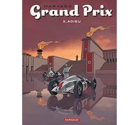 Grand Prix - Tome 3 - Adieu