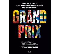 Grand Prix. Tout ce qu'il faut savoir sur la Formule 1