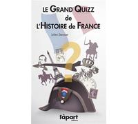GRAND QUIZZ DE L'HISTOIRE DE FRANCE