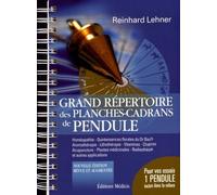 Grand rèpertoire des planches-cadrans de pendule Avec un pendule pour vos essais - Reinhard Lehner - Medicis Eds - broché - Etude
