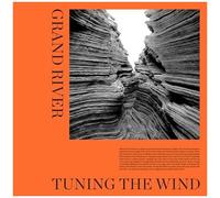 Grand River - Tuning The Wind [Vinyl Lp]