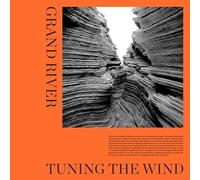 Grand River - Tuning The Wind [Vinyl Lp]